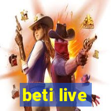 beti live